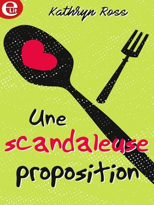 cover image of Une scandaleuse proposition